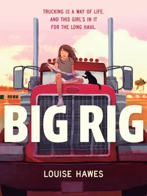 cover of Big Rig by Louise Hawes