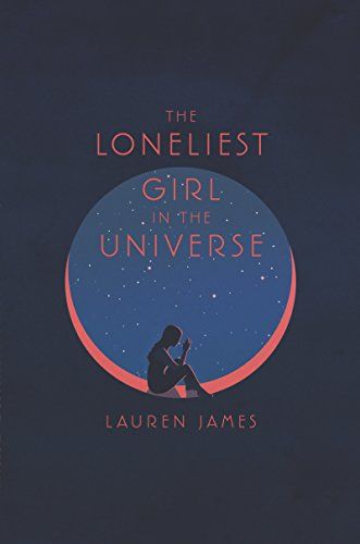 The Loneliest Girl in the Universe book cover