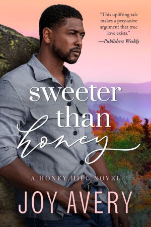 Cover of Sweeter Than Honey by Joy Avery