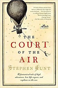 The Court of the Air by Stephen Hunt book cover