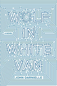 Wolf in White Van by John Darnielle book cover