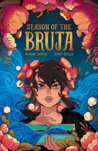 cover of The Season of the Bruja by Aaron Duran, art by Sara Soler