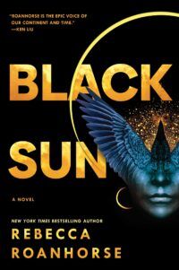 cover of Black Sun (Between Earth and Sky #1) by Rebecca Roanhorse