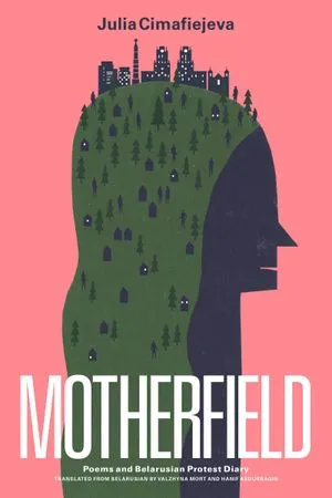 Cover of Motherfield by Julia Cimafiejeva