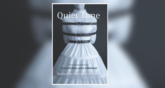 Book cover of Quiet Time by Katherine Alexandra Harvey
