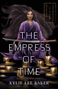 Cover of The Empress of Time by Kylie Lee Baker