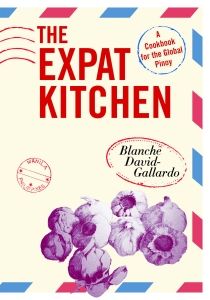 Cover of The Expat Kitchen: A Cookbook for The Global Pinoy by Blanche David-Gallardo