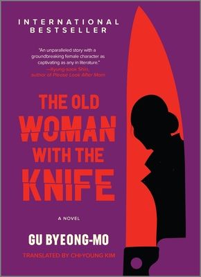 Cover of The Old Woman with the Knife by Gu Byeong-mo