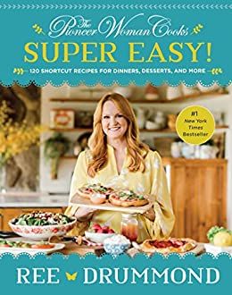 The Pioneer Woman Cooks - Super Easy! cookbook cover