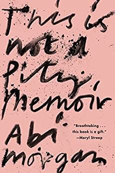 This is Not a Pity Memoir book cover
