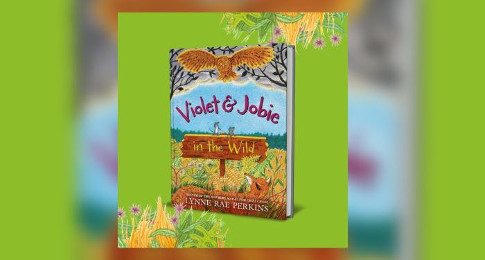 Book cover of Violet and Jobie in the Wild By Lynne Rae Perkins