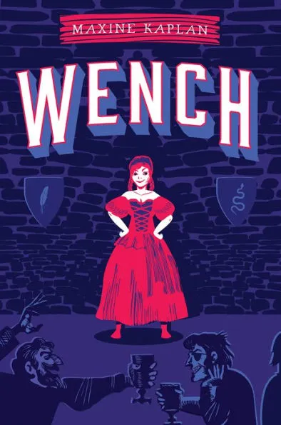 Wench by Maxine Kaplan Book Cover