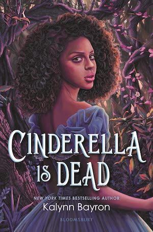 Cinderella is Dead by Kalynn Bayron book cover