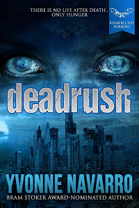 Deadrush by Yvonne Navarro book cover