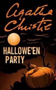 Hallowe'en Party: A Hercule Poirot Mystery