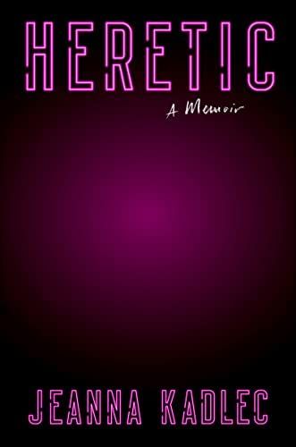 cover of Heretic by Jeanna Kadlec