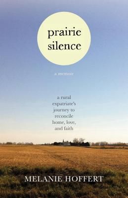 book cover of prairie silence by melanie hoffert