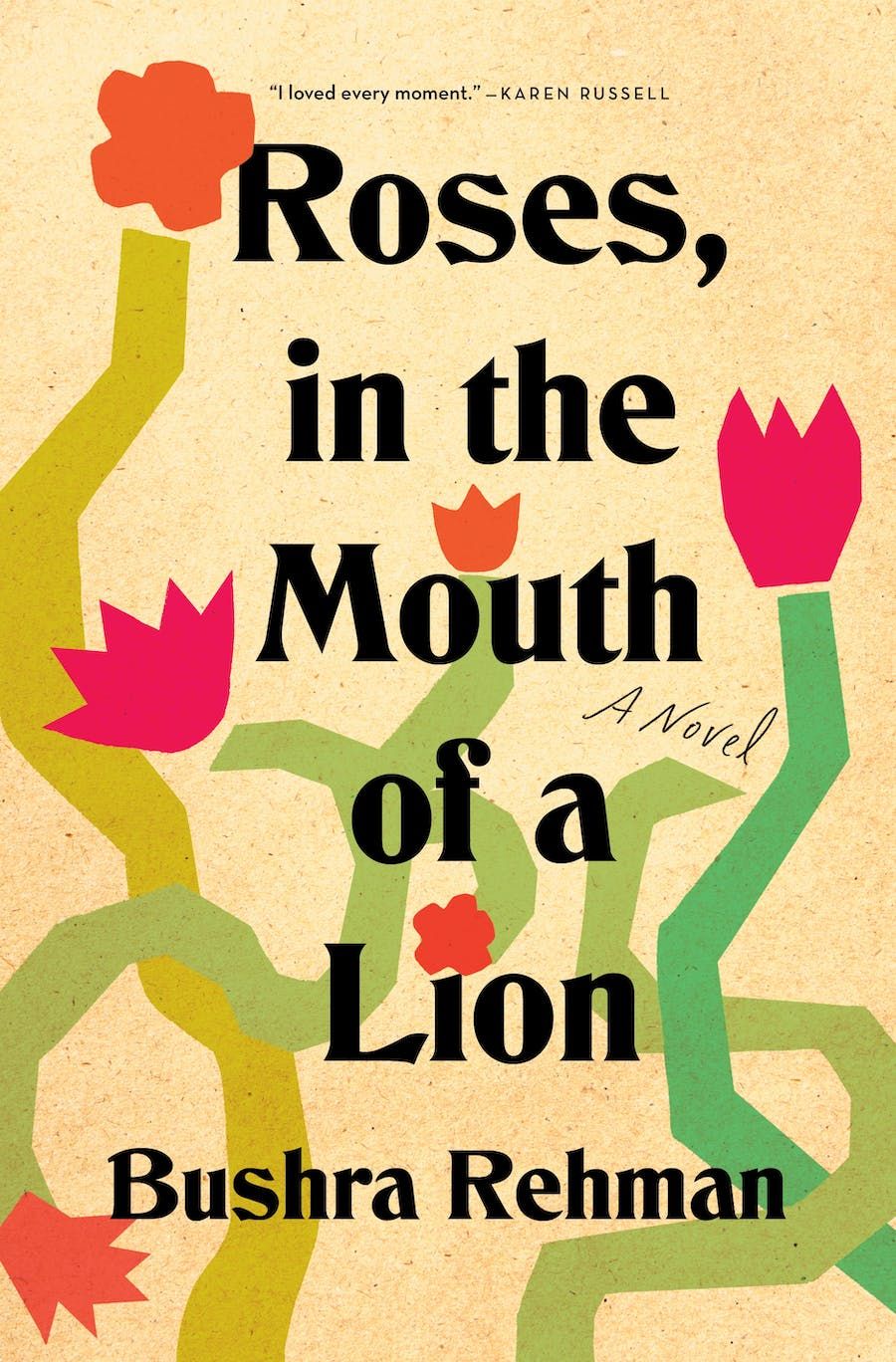 Book cover of Roses, in the Mouth of a Lion by Bushra Rehman