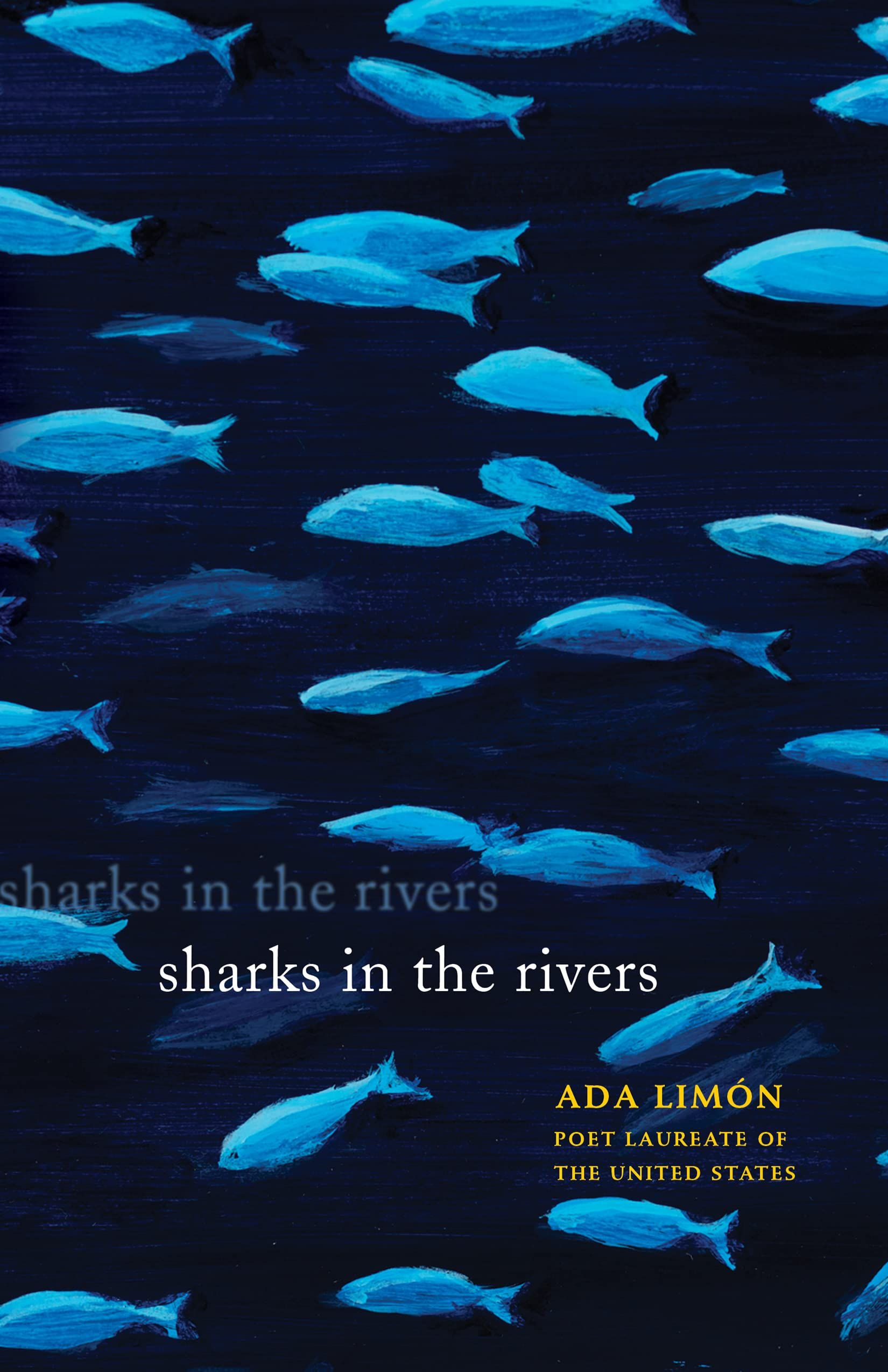 book cover of sharks in the rivers by ada limon