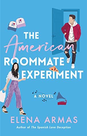Cover of The American Roommate Experiment by Elena Armas