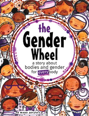 The Gender Wheel by Maya C Gonzalez book cover