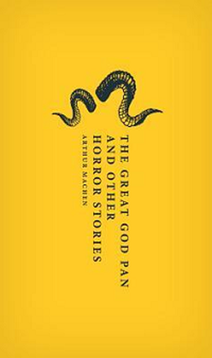 The Great God Pan and Other Horror Stories by Arthur Machen book cover