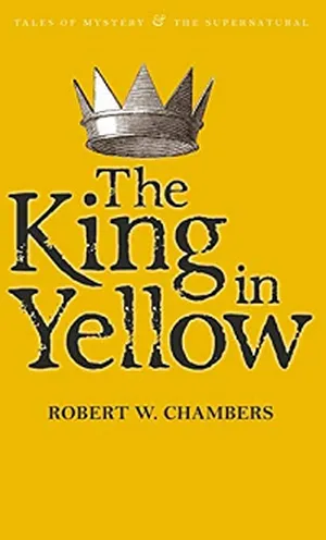 The King in Yellow by Robert W. Chambers book cover