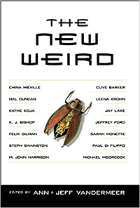 The New Weird by Ann and Jeff VanderMeer book cover