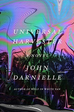 Universal Harvester by John Darnielle book cover