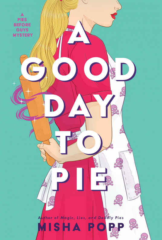 A Good Day to Pie cover