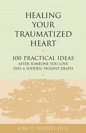 the cover of Healing Your Traumatized Heart