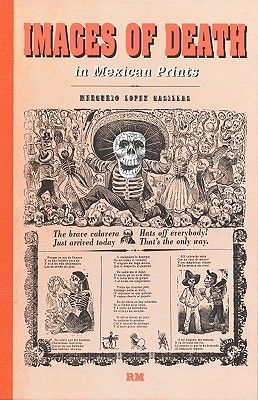 Cover of Images of Death in Mexian Prints by Mercurio Casillas