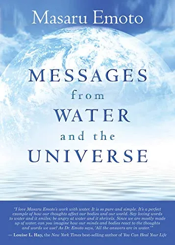 Messages from Water and the Universe