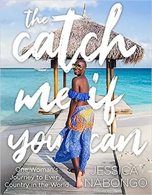 cover of The Catch Me If You Can: One Woman's Journey to Every Country in the World; photograph of the author at a tropical beach