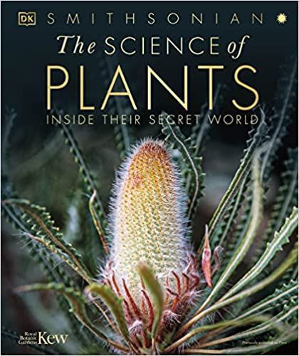 coverof The Science of Plants: Inside Their Secret World; photograph of a cactus