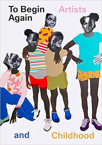 cover of To Begin Again: Artists and Childhood; collage work of several young Black children