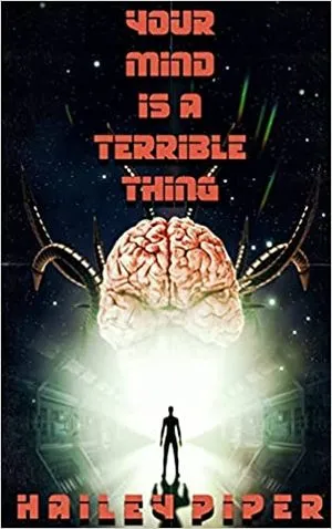 cover of Your Mind is a Terrible Thing; illustration of an outline of a person standing in front of a giant brain with tentacles