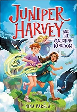 cover of Juniper Harvey and the Vanishing Kingdom