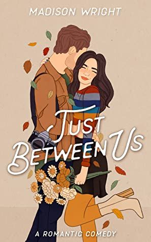 Cover of Just Between Us by Madison Wright