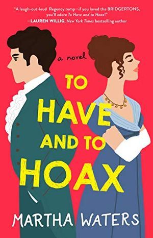 cover of To Have and to Hoax by Martha Waters