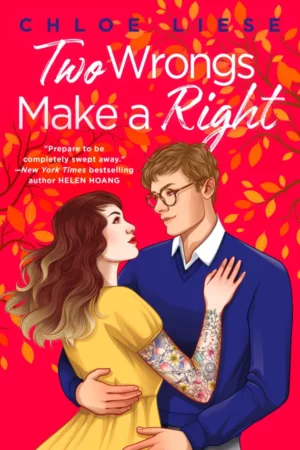 Book cover of Two Wrongs Make A Right by Chloe Liese