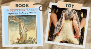 a graphic of The Velveteen Rabbit plus a rabbit toy