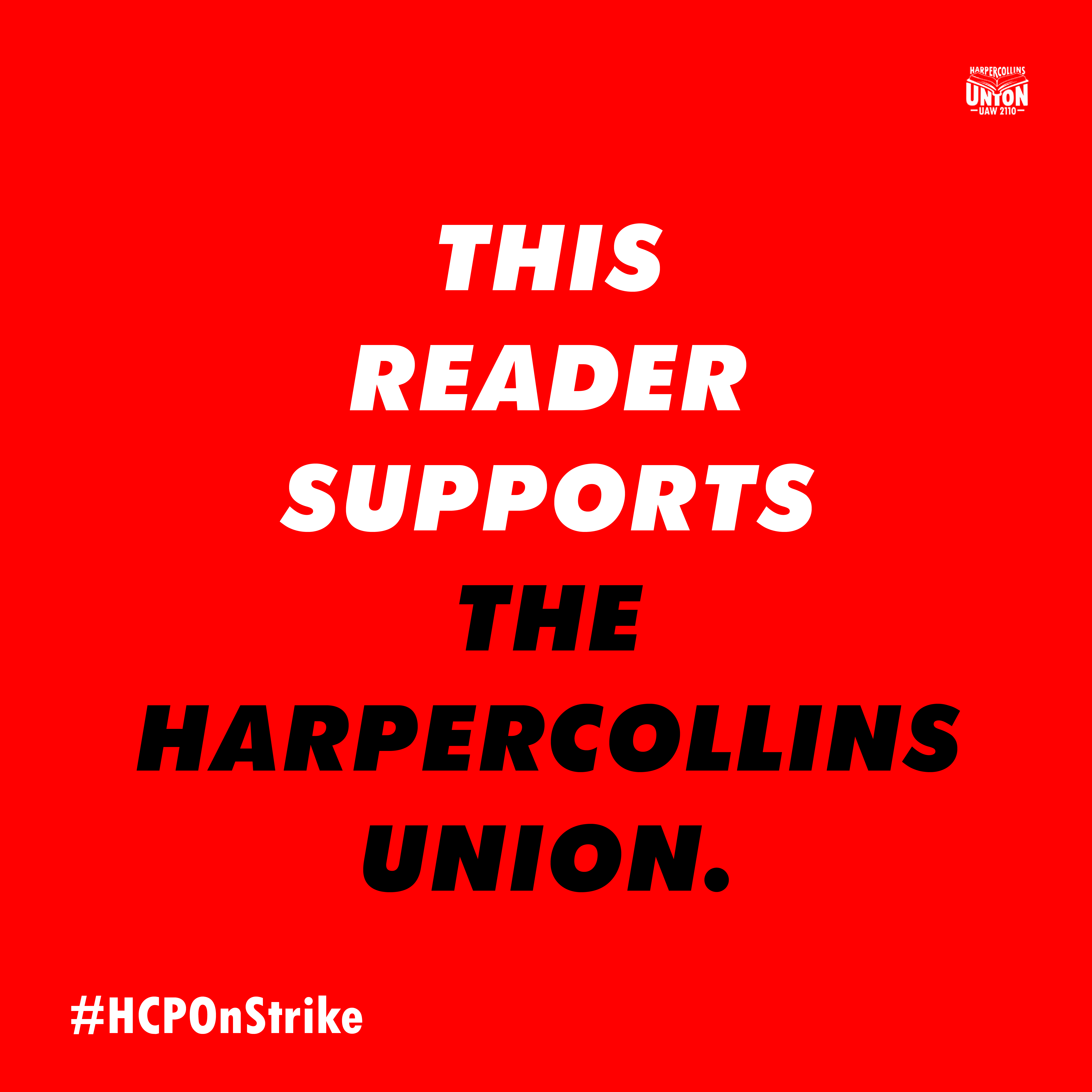 a graphic reading This Reader Supports the HarperCollins Union.