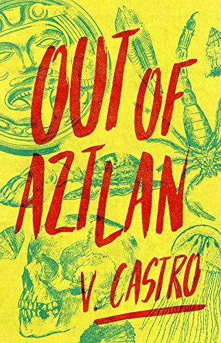 Cover of Out of Aztlan by V. Castro