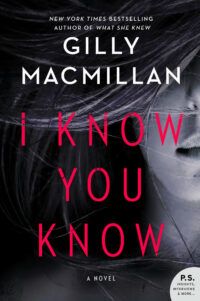 Cover of I Know You Know by Gilly MacMillan