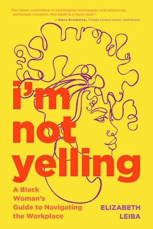 I'm Not Yelling by Elizabeth Leiba cover