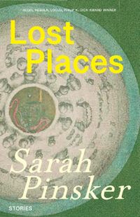 Cover image of speculative short story collection  Lost Places by Sarah Pinsker