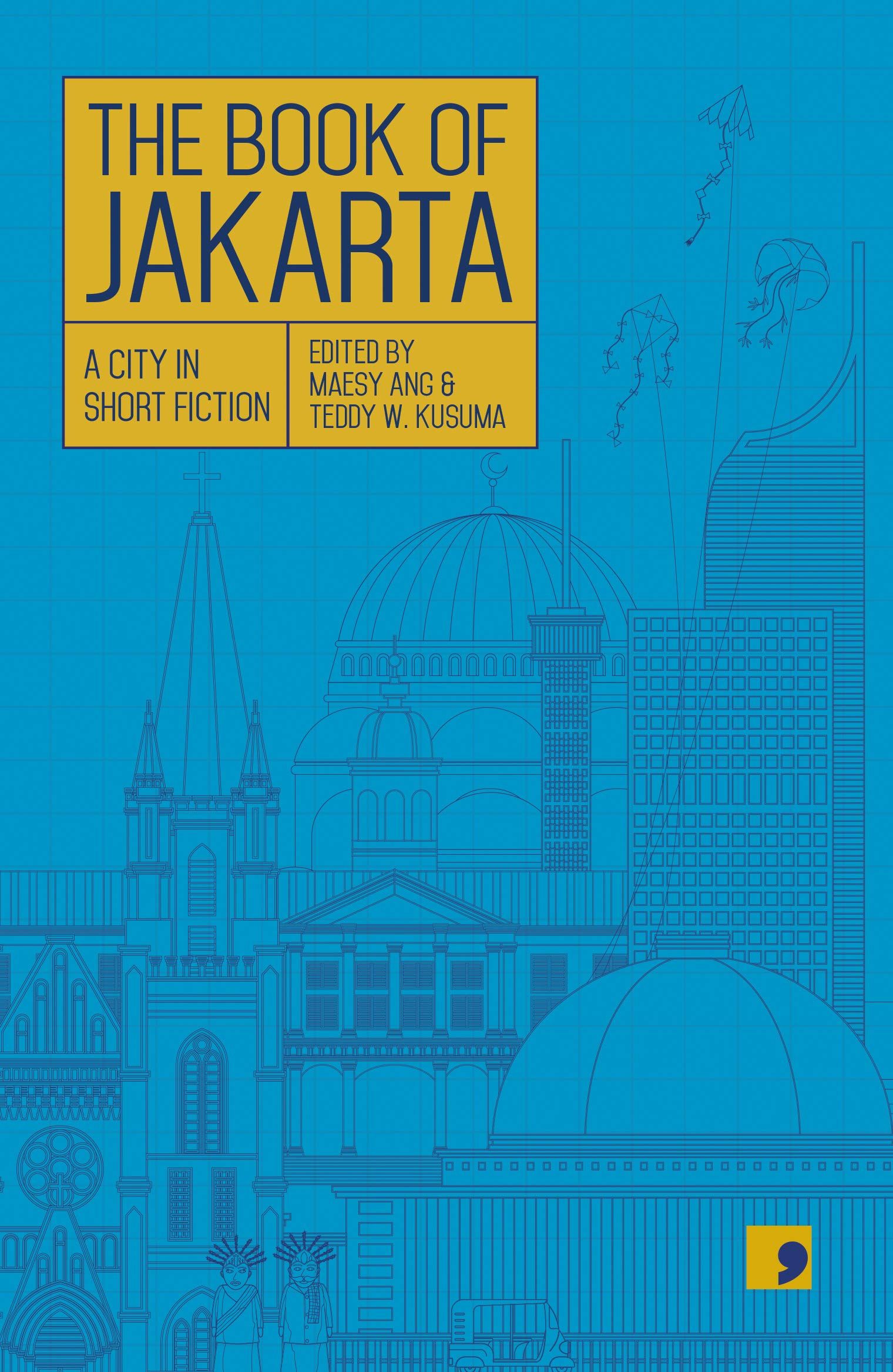 Maesy Ang ve Teddy Kusuma tarafından düzenlenen The Book of Jakarta'nın kitap kapağı