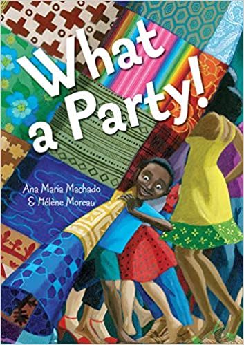 Book cover of What a Party by Ana Maria Machado