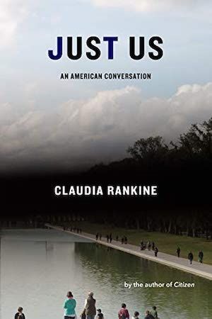Just Us by Claudia Rankine book cover